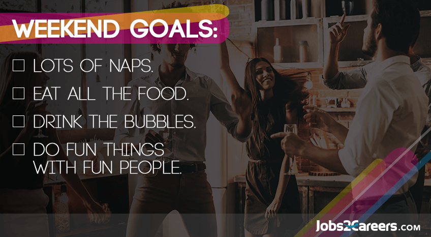 weekend goals weekend goals